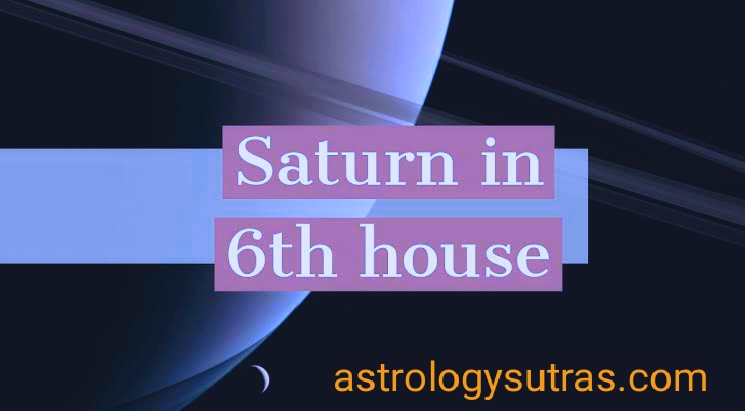 Saturn in sixth house
