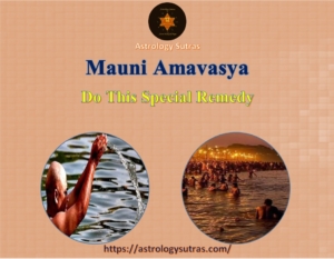 Do this special remedy on Mauni Amavasya